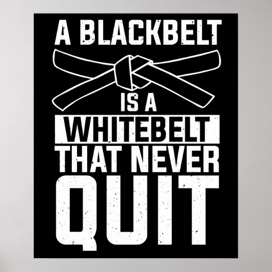 Black Belt Is A White That Never Quit MMA Quote Poster (Voorkant)