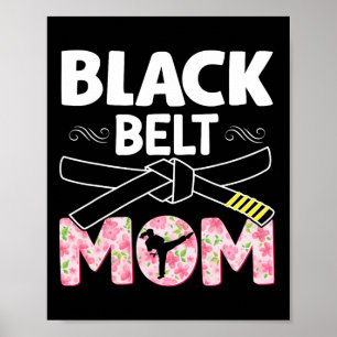 Black Belt Mom Floral Tod Taekwondo Karate Martial Poster