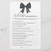 Black bow bridal shower What did the groom say  (Voorkant)