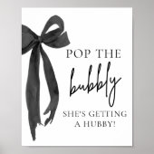 Black Bow Pop De Bubble Ze krijgt Hubby-teken Poster (Voorkant)