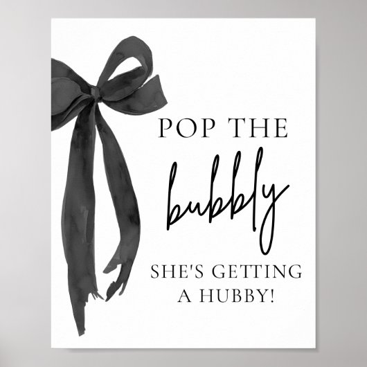 Black Bow Pop De Bubble Ze krijgt Hubby-teken Poster (Voorkant)