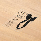 Black Bow She's Tying The Knot Bridal Shower Acryl Uitnodigingen (Laagn)