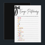 Black Bow Vrijgezellenfeest Emoji Pictionary spel Kaart<br><div class="desc">ANTWOORDEN: 1. LOVE SWEET LOVE 2. BRUID-TO-BE 3. VRIJGEZELLENFEEST 4. RINGDRAGER 5. HUWELIJKSREIS 6. GOOI HET BOEKET 7. KUS DE BRUID 8. TOT DE DOOD ONS DOET DEEL 9. BRIDEZILLA 10. LIEFDE VOOR DE MAAN EN TERUG 11. BESTEMMING BRUILOFT 12. WIL JE MET ME TROUWEN? -------------------------------- Maak je vrijgezellenfeest onvergetelijk...</div>