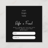 Black Business Refer Friend Reference Loyalty Kaar Vierkante Visitekaartje (Voorkant)
