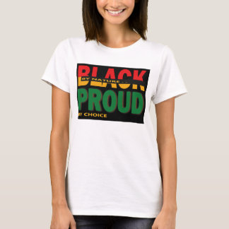 Black by Nature Proud by Choice T-shirt