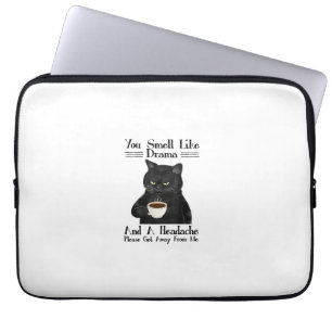 Black Cat Coffee Je ruikt naar Drama En Een Hoofdp Laptop Sleeve