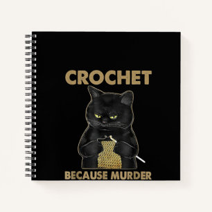 Black Cat Crochet omdat de moord verkeerd is Notitieboek