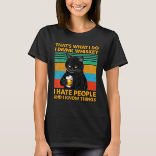 Black Cat dat wat ik doe Drink whisky die ik haat T-shirt