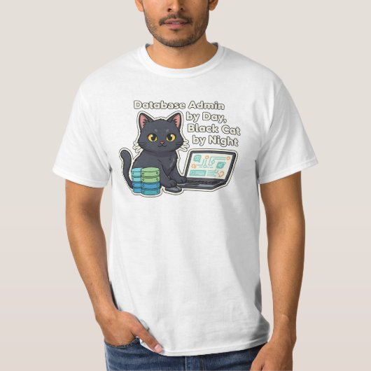 Black Cat Database Administrator Tech Quote T-shirt (Voorkant)