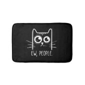 Black Cat Ew People Funny Cat Lover Badmat (Voorkant)