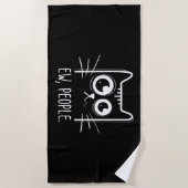 Black Cat Ew People Funny Cat Lover Strandlaken (Voorkant)