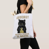 Black Cat Funny Crochet omdat moord fout is Tote Bag (Dichtbij)