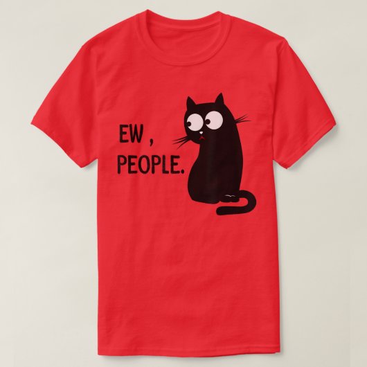 Black Cat Funny Ew People Meow Kat T-shirt (Design voorkant)