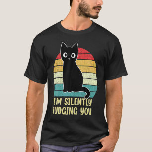 Black Cat I M Silently Juding you Retro T-shirt