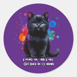 Black Cat: Ik hoor je, ik kom gauw terug Ronde Sticker