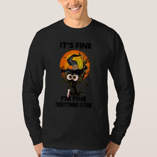 Black Cat Knife It's Fine I'm Fine Everything's Fi T-shirt (Voorkant)