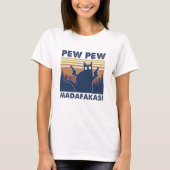 Black Cat Pew Pew Madafakas  Shirt (Voorkant)