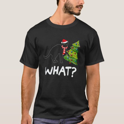Black Cat Pushing Christmas Tree Over Cat What T-shirt (Voorkant)