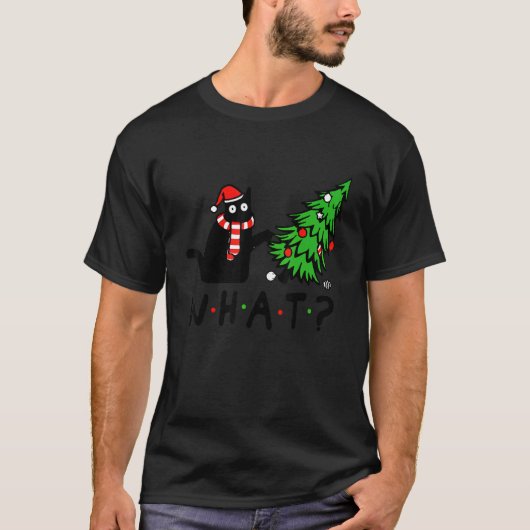 Black Cat Pushing Christmas Tree Over Cat What T-shirt (Voorkant)
