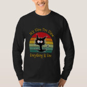 Black Cat Retro It's Fine I'm Fine Everything Is F T-shirt (Voorkant)