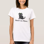 Black Cats Matter T-Shirt (Voorkant)