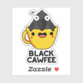 Black Cawfee Funny Crow Coffee Pun Sticker (Vel)