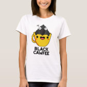 Black Cawfee Funny Crow Coffee Pun T-shirt (Voorkant)