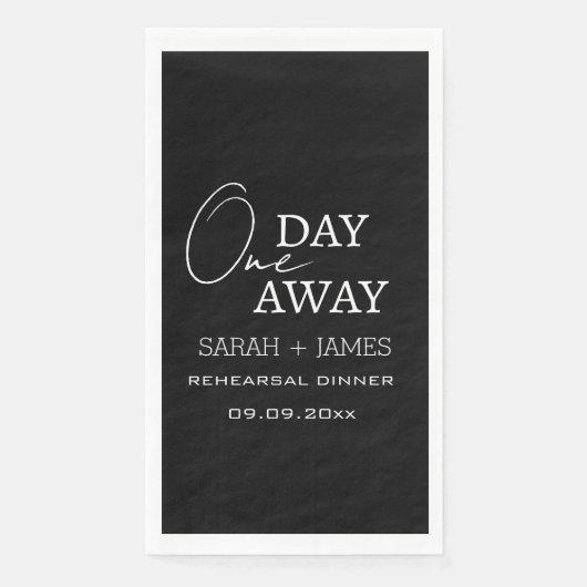Black Chic One Day Away Rehearsal Dinner Huwelijk  Servet (Voorkant)