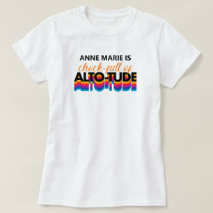 Black Chock Full of Alto-Tude T-shirt