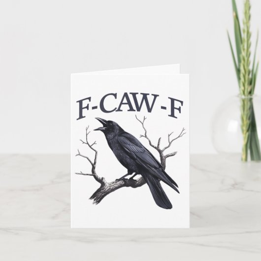 Black Crow, F-caw-f Grappige Zwarte Vogel Kaart (Voorkant)