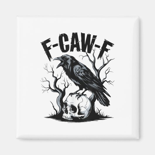 Black Crow, F-caw-f Grappige Zwarte Vogel Magneet (Voorkant)