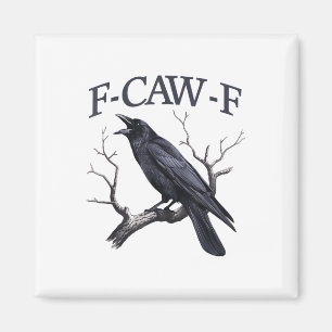 Black Crow, F-caw-f Grappige Zwarte Vogel Magneet