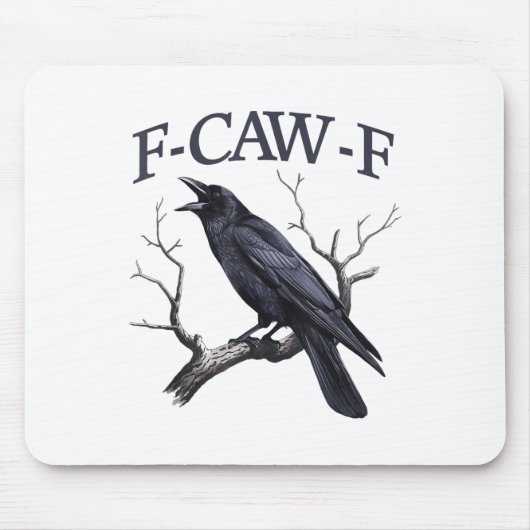 Black Crow, F-caw-f Grappige Zwarte Vogel Muismat (Voorkant)