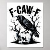 Black Crow, F-caw-f Grappige Zwarte Vogel Poster (Voorkant)