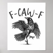 Black Crow, F-caw-f Grappige Zwarte Vogel Poster (Voorkant)