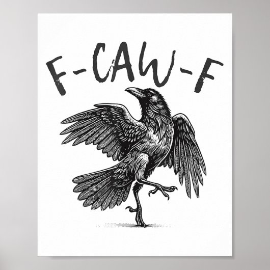 Black Crow, F-caw-f Grappige Zwarte Vogel Poster (Voorkant)