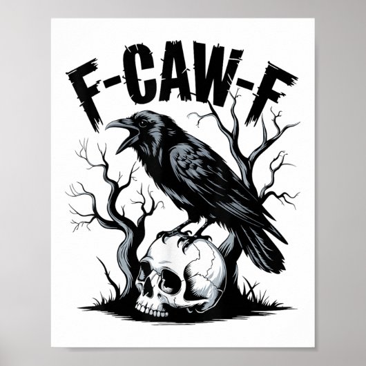 Black Crow, F-caw-f Grappige Zwarte Vogel Poster (Voorkant)