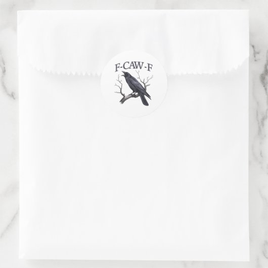 Black Crow, F-caw-f Grappige Zwarte Vogel Ronde Sticker (Tas)