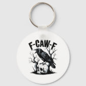 Black Crow, F-caw-f Grappige Zwarte Vogel Sleutelhanger (Voorkant)