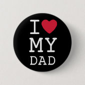 Black Custom I Love Dad Button (Voorkant)