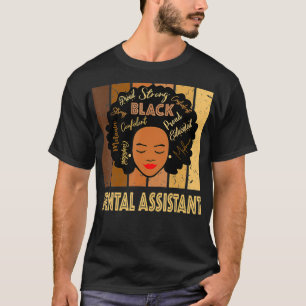 Black Dental Assistant Sterk Afro African America T-shirt