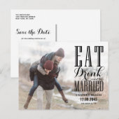 Black Eat Drink en Be Married Foto Save the Date Uitnodiging Briefkaart (Voorkant / Achterkant)
