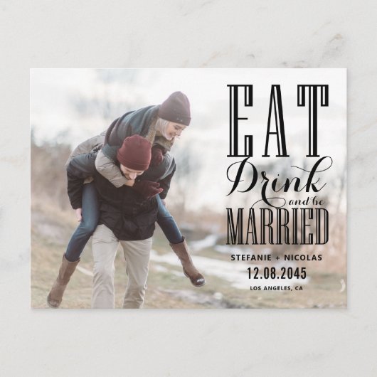Black Eat Drink en Be Married Foto Save the Date Uitnodiging Briefkaart (Voorkant)