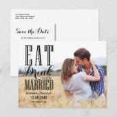 Black Eat Drink en Be Married Foto Save the Date Uitnodiging Briefkaart (Voorkant / Achterkant)