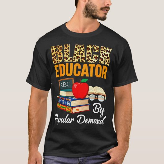 Black Educator Black History Month African America T-shirt (Voorkant)