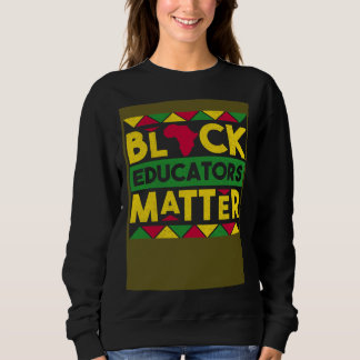 Black Educators Matter Black History Month African Trui