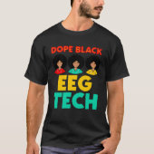 Black EEG Tech Black History Neurodiagnostiek T-shirt (Voorkant)