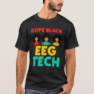Black EEG Tech Black History Neurodiagnostiek T-shirt