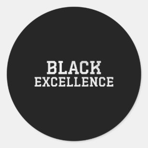 Black Excellence Bold Statement Premium Ronde Sticker