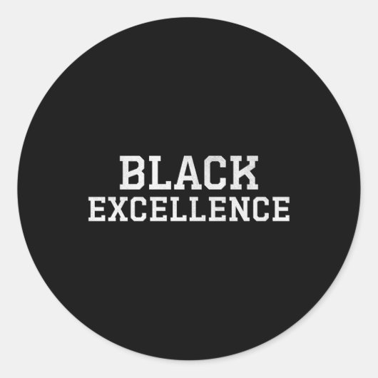 Black Excellence Bold Statement Premium Ronde Sticker (Voorkant)